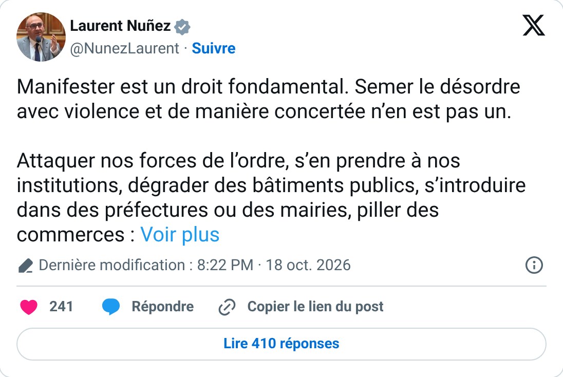 Screenshot of a post by Laurent Nuñez on X, in French, reading: "Manifester est un droit fondamental. Semer le désordre avec violence et de manière concertée n'en est pas un. Attaquer nos forces de l'ordre, s'en prendre à nos institutions, dégrader des bâtiments publics, s'introduire dans des préfectures ou des mairies, piller des commerces :" followed by "Voir plus"